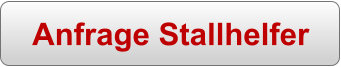 Anfrage Stallhelfer