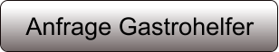 Anfrage Gastrohelfer