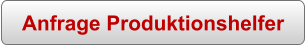 Anfrage Produktionshelfer