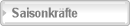 Saisonkrfte