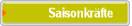 Saisonkrfte